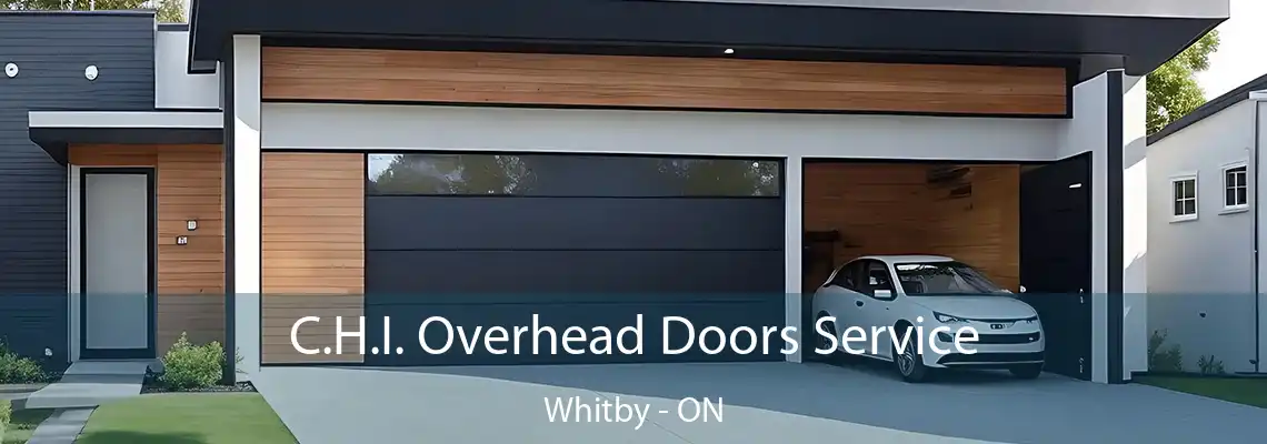 C.H.I. Overhead Doors Service Whitby - ON