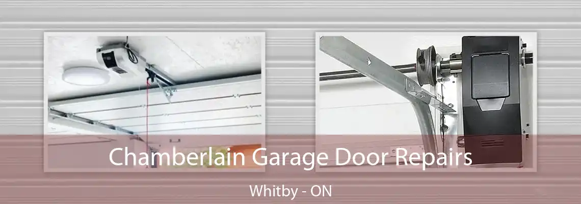Chamberlain Garage Door Repairs Whitby - ON