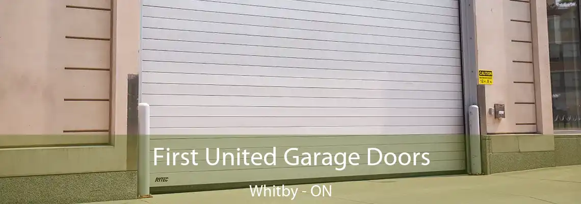 First United Garage Doors Whitby - ON