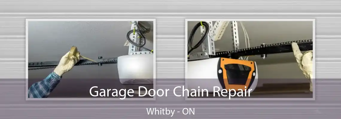 Garage Door Chain Repair Whitby - ON