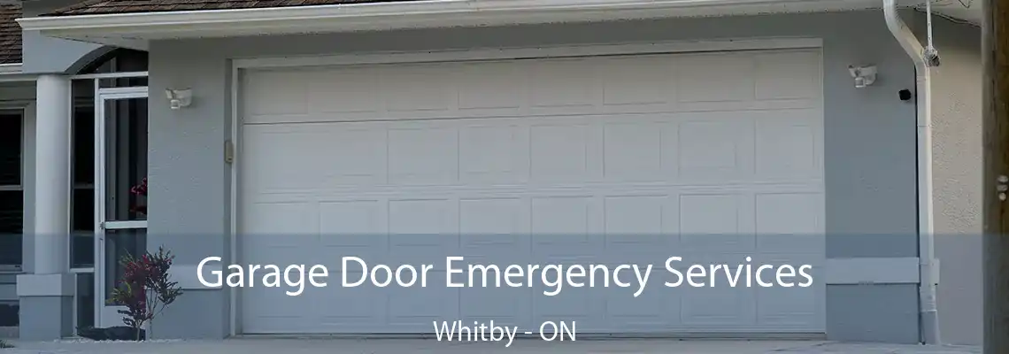 Garage Door Emergency Services Whitby - ON