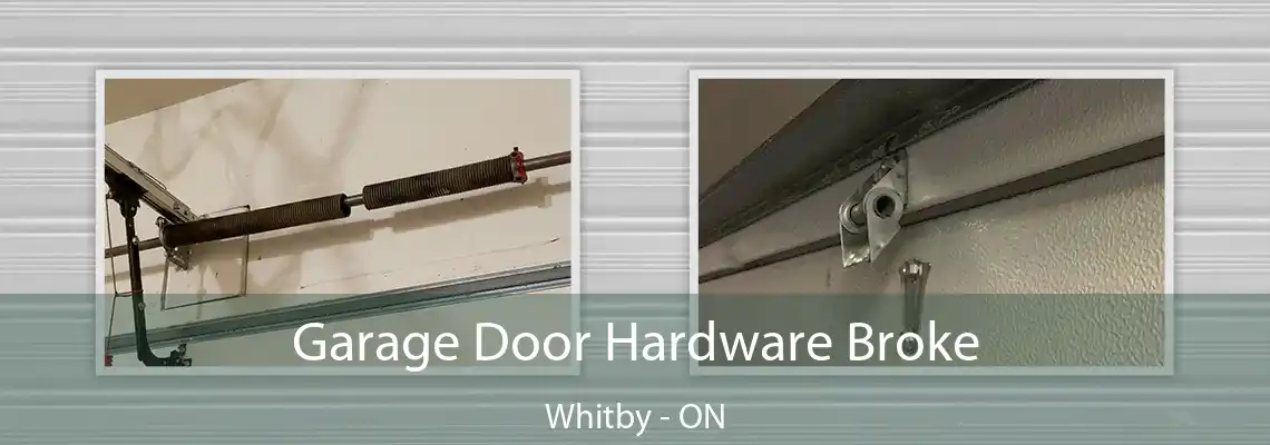 Garage Door Hardware Broke Whitby - ON