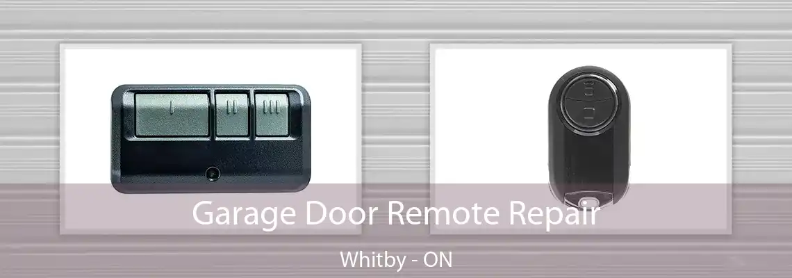 Garage Door Remote Repair Whitby - ON