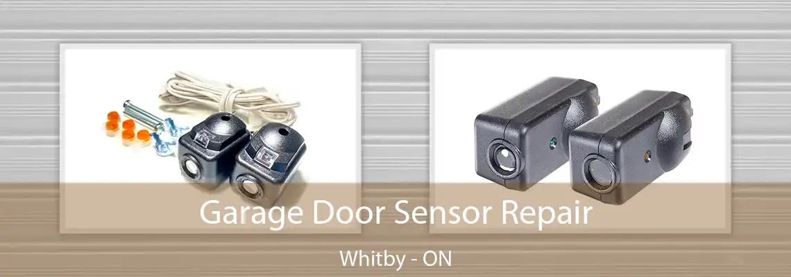 Garage Door Sensor Repair Whitby - ON