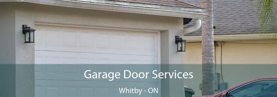  Garage Door Services Whitby - ON