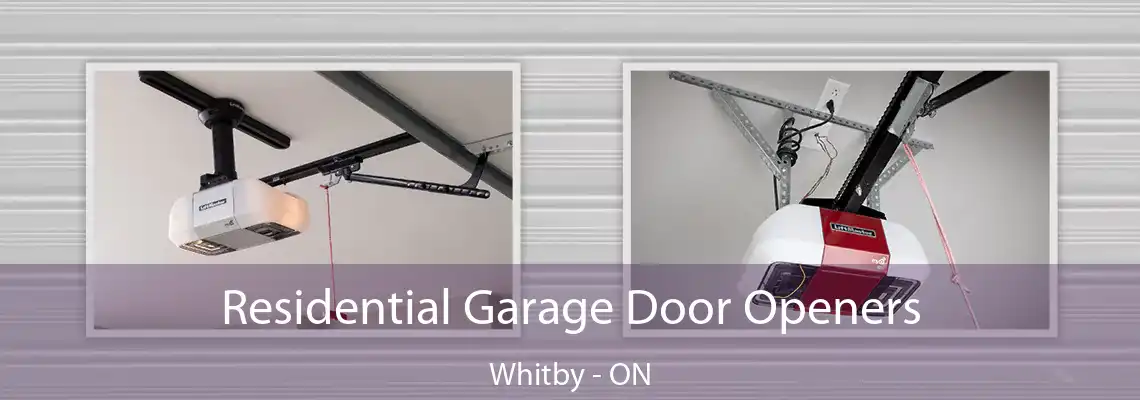 Residential Garage Door Openers Whitby - ON