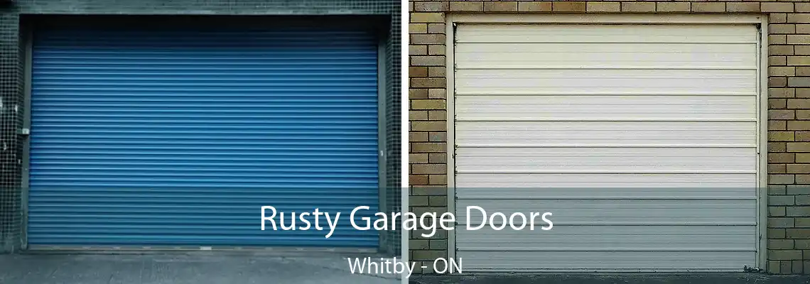 Rusty Garage Doors Whitby - ON