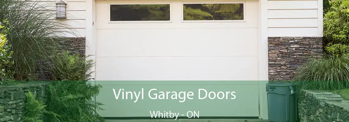 Vinyl Garage Doors Whitby - ON