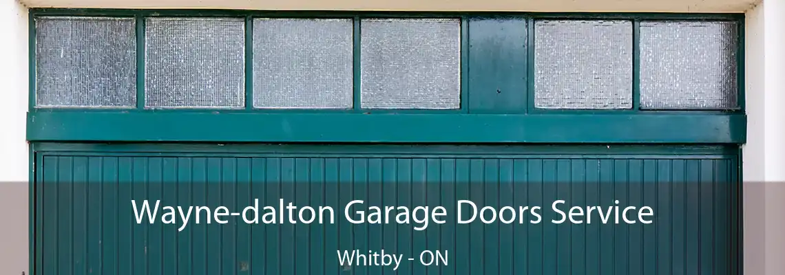 Wayne-dalton Garage Doors Service Whitby - ON